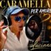 Luciano incanta con “Caramella per amore”: il nuovo singolo fuori il 25 luglio.